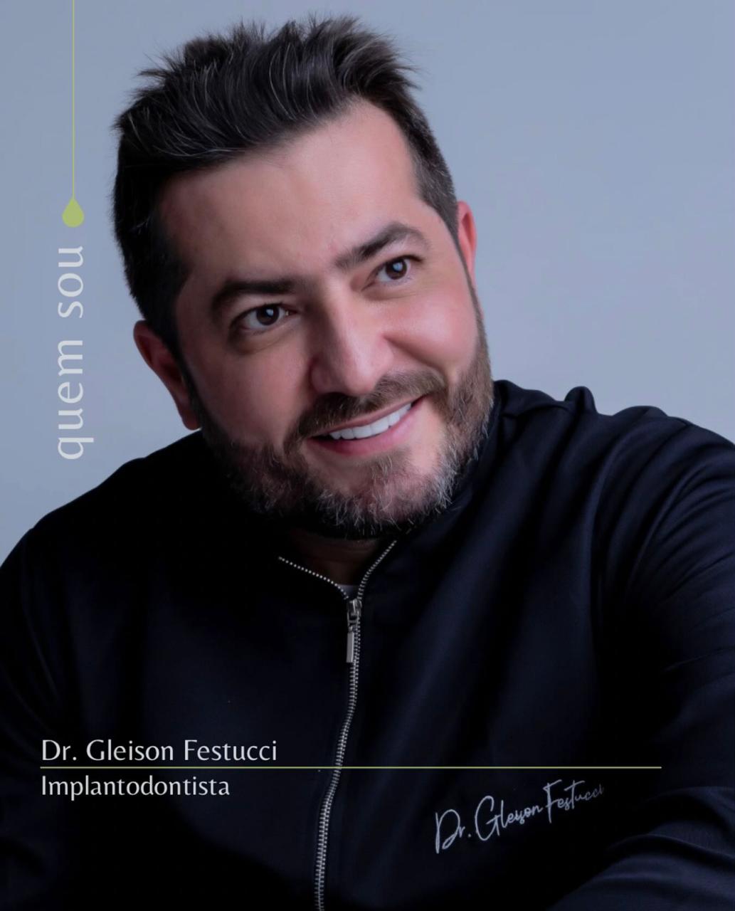 Dr. Gleison Festucci - Implantodontista e especialista em harmonização facial